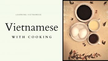 Learning Vietnamese through cooking